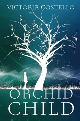 Orchideové dieťa - Orchid Child