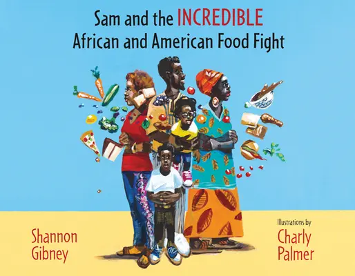 Sam a neuveriteľný afroamerický boj o jedlo - Sam and the Incredible African and American Food Fight