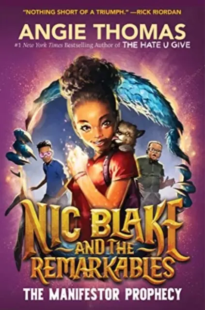 Nic Blake a pozoruhodní: (The Blake Blake): The Manifestor Prophecy (Manifestátorské proroctvo) - Nic Blake and the Remarkables: The Manifestor Prophecy