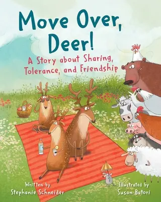 Uhni, jeleň! Príbeh o zdieľaní, tolerancii a priateľstve - Move Over, Deer!: A Story about Sharing, Tolerance, and Friendship