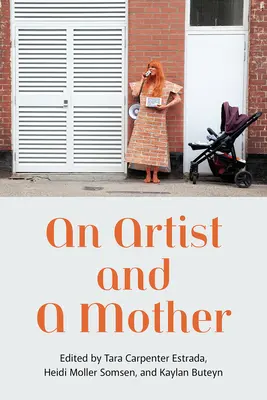 Umelkyňa a matka - An Artist and a Mother