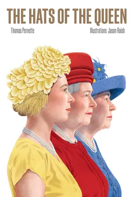 Klobúky kráľovnej - The Hats of the Queen