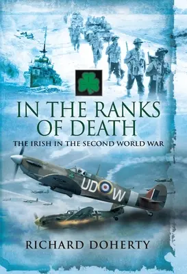 V radoch smrti: Írsko v druhej svetovej vojne - In the Ranks of Death: The Irish in the Second World War