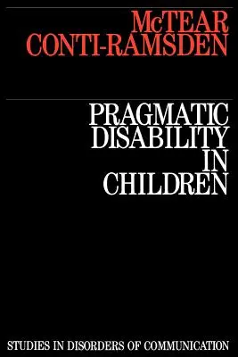 Pragmatické postihnutie u detí: Posudzovanie a intervencia - Pragmatic Disability in Children: Assessment and Intervention