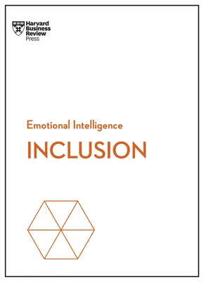 Inklúzia (HBR Emotional Intelligence Series) - Inclusion (HBR Emotional Intelligence Series)