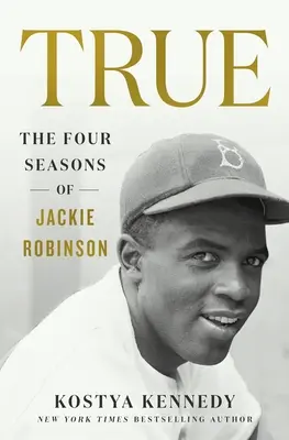 Pravda: Štyri obdobia Jackieho Robinsona - True: The Four Seasons of Jackie Robinson