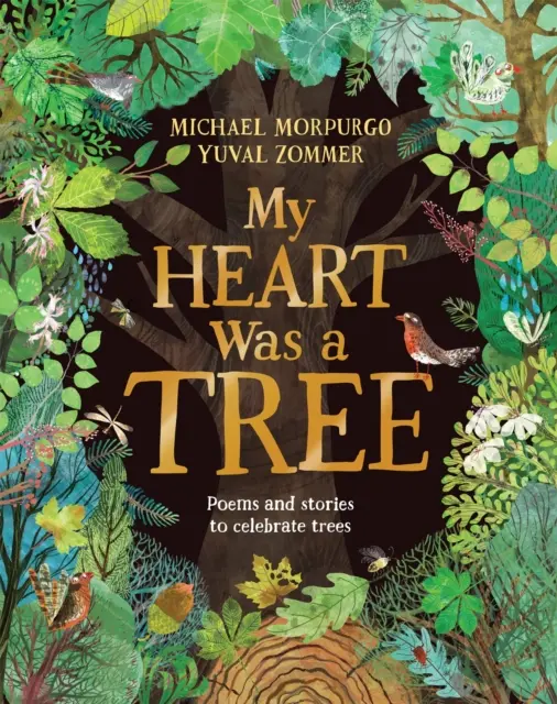 Moje srdce bolo strom - Básne a príbehy na oslavu stromov - My Heart Was a Tree - Poems and stories to celebrate trees