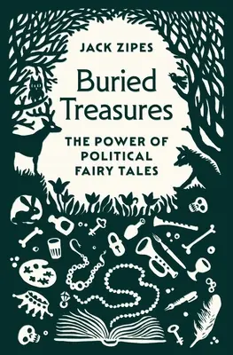 Pochované poklady: Sila politických rozprávok - Buried Treasures: The Power of Political Fairy Tales