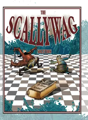 Riešenie Scallywag - The Scallywag Solution