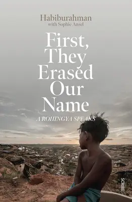 Najprv vymazali naše meno: Rohingovia hovoria - First, They Erased Our Name: A Rohingya Speaks