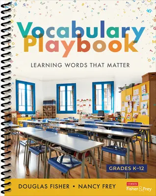 The Vocabulary Playbook: Učenie sa slov, na ktorých záleží, K-12 - The Vocabulary Playbook: Learning Words That Matter, K-12