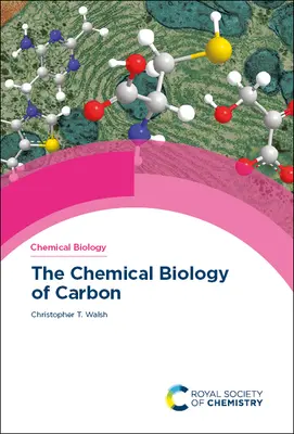 Chemická biológia uhlíka - The Chemical Biology of Carbon