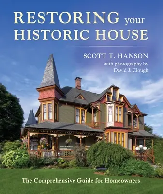 Obnova vášho historického domu: Komplexný sprievodca pre majiteľov domov - Restoring Your Historic House: The Comprehensive Guide for Homeowners