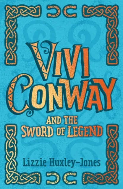 Vivi Conway a meč legendy - Vivi Conway and the Sword of Legend