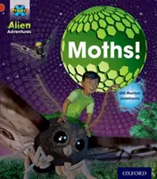 Projekt X: Mimozemské dobrodružstvá: Červená: Motyky - Project X: Alien Adventures: Red: Moths