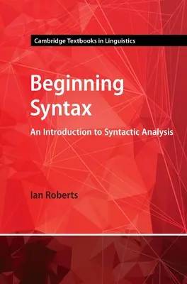 Začiatky syntaxe: Úvod do syntaktickej analýzy - Beginning Syntax: An Introduction to Syntactic Analysis