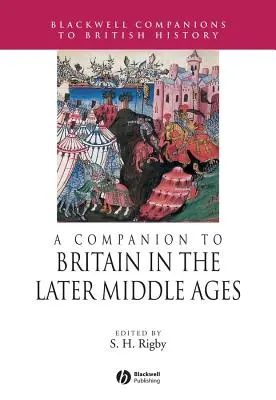 Sprievodca Britániou v neskorom stredoveku - A Companion to Britain in the Later Middle Ages