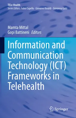 Rámce informačných a komunikačných technológií (Ict) v telezdravotníctve - Information and Communication Technology (Ict) Frameworks in Telehealth