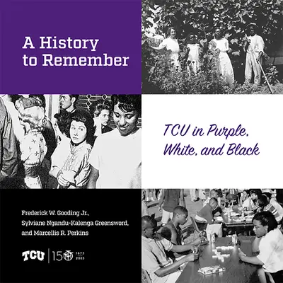 História, ktorú si treba zapamätať: Tcu vo fialovej, bielej a čiernej farbe - A History to Remember: Tcu in Purple, White, and Black