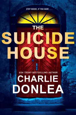 Dom samovrahov: Strhujúci a brilantný román plný napätia - The Suicide House: A Gripping and Brilliant Novel of Suspense