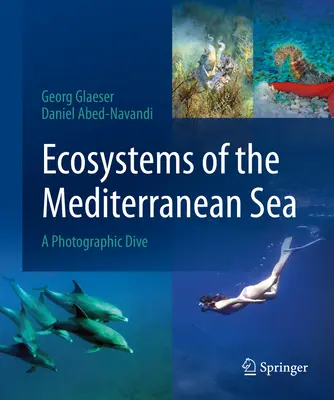 Ekosystémy Stredozemného mora: Stredomorské ekosystémy: fotografický ponor - Ecosystems of the Mediterranean Sea: A Photographic Dive