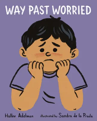 Spôsob, ako sa obávať - Way Past Worried