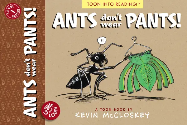 Mravce nenosia nohavice! Hračka 1. úrovne - Ants Don't Wear Pants!: Toon Level 1