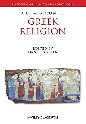 A Companion to Greek Religion (Spoločník gréckeho náboženstva) - A Companion to Greek Religion