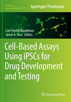 Bunkové testy s využitím Ipscs na vývoj a testovanie liečiv - Cell-Based Assays Using Ipscs for Drug Development and Testing