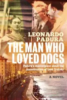 Muž, ktorý miloval psy - Man Who Loved Dogs