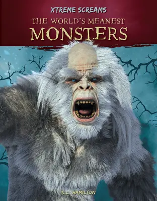 Najzlostnejšie príšery na svete - The World's Meanest Monsters
