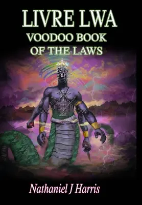 Livre Lwa: Kniha, ktorá je súčasťou zbierky, a v ktorej sa píše o tom, ako sa v minulosti písalo: Kniha zákonov Voodoo - Livre Lwa: Book of the Voodoo Laws
