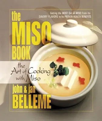Kniha Miso: Umenie varenia s misom - The Miso Book: The Art of Cooking with Miso