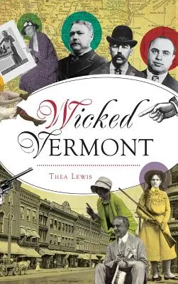 Zlý Vermont - Wicked Vermont