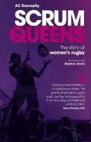 Scrum Queens: Príbeh ženského ragby - Scrum Queens: The Story of Women's Rugby