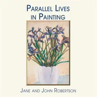 Paralelné životy v maľbe - Parallel Lives in Painting