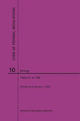 Zákonník federálnych predpisov Hlava 10, Energetika, časti 51-199, 2020 - Code of Federal Regulations Title 10, Energy, Parts 51-199, 2020