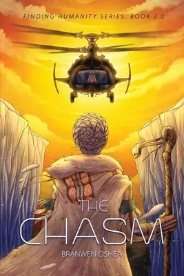 Priepasť: Kniha 2.0 série Hľadanie ľudskosti - The Chasm: Book 2.0 of the Finding Humanity Series