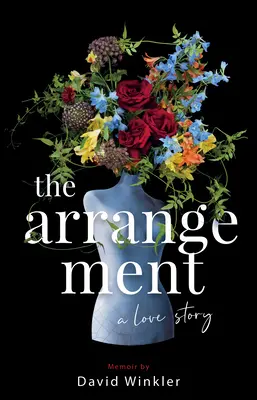 The Arrangement (Usporiadanie): Príbeh lásky - The Arrangement: A Love Story