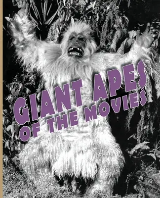 Obrie opice z filmov - Giant Apes of the Movies