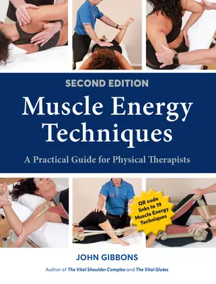 Techniky svalovej energie, druhé vydanie: Praktická príručka pre fyzioterapeutov - Muscle Energy Techniques, Second Edition: A Practical Guide for Physical Therapists