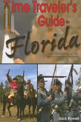 Sprievodca cestovateľa časom po Floride - Time Traveler's Guide to Florida