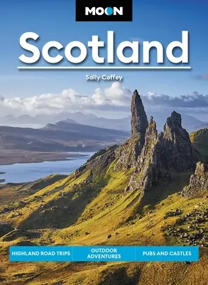 Mesiac Škótsko: Výlety po horách, dobrodružstvá v prírode, krčmy a hrady - Moon Scotland: Highland Road Trips, Outdoor Adventures, Pubs and Castles