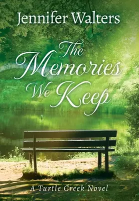 Spomienky, ktoré si uchovávame - The Memories We Keep