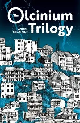 Trilógia Olcinium - The Olcinium Trilogy
