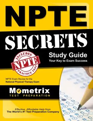 Npte Secrets Study Guide: Npte Exam Review for the National Physical Therapy Examination: praktická príručka pre skúšku Npte - Npte Secrets Study Guide: Npte Exam Review for the National Physical Therapy Examination