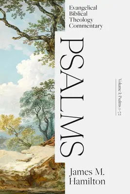 Žalmy I. zväzok: Evanjelický biblický teologický komentár - Psalms Volume I: Evangelical Biblical Theology Commentary