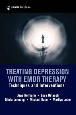 Liečba depresie pomocou Emdr terapie: Techniky a intervencie - Treating Depression with Emdr Therapy: Techniques and Interventions