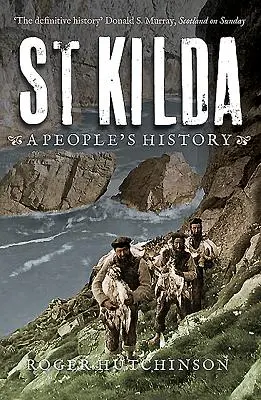 St Kilda: Kilda: ľudová história - St Kilda: A People's History