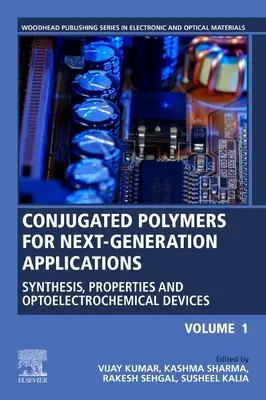 Konjugované polyméry pre aplikácie novej generácie, 1. diel: Syntéza, vlastnosti a optoelektrochemické zariadenia - Conjugated Polymers for Next-Generation Applications, Volume 1: Synthesis, Properties and Optoelectrochemical Devices